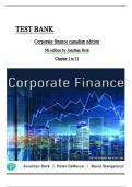 Test Bank for Corporate Finance, Canadian Edition, 5th Edition by Jonathan Berk, David Stangeland, Peter DeMarzo ALL CHAPTERS COVERD