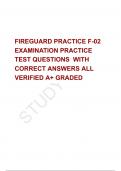 FIREGUARD PRACTICE F-02 EXAMINATION PRACTICE TEST QUESTIONS  WITH CORRECT ANSWERS ALL VERIFIED A+ GRADED 