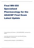 Final MN 650 Specialized Pharmacology for the AGACNP Final Exam Latest Update