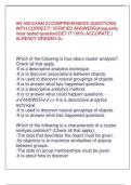 AN 300 EXAM 2/|COMPREHENSIVE QUESTIONS WITH CORRECT/ VERIFIED ANSWERS|(frequently most tested question)GET IT 100% ACCURATE | ALREADY GRADED A+ Which of the following is true about cluster analysis? Check all that apply. -It is a descriptive analytics tec