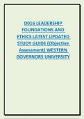 D016 LEADERSHIP  FOUNDATIONS AND  ETHICS LATEST UPDATED  STUDY GUIDE (Objective  Assessment) WESTERN  GOVERNORS UNIVERSITY