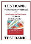 TEST BANK: Journey Across the Life Span: Human Development and Health Promotion( Elaine U. Polan and Daphne R. Taylor) 7th Edition latest update 2024 | complete guide A+