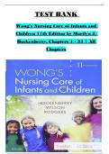 Test Bank For Wong's Nursing Care of Infants and Children, 12th Edition by Marilyn J. Hockenberry, Complete 2024 Chapters 1 - 34, 100 % Verified Latest Version