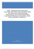 APEA - Advanced Practice Education Associates 2024-2025 Nurse Practitioner APEA – 3Ps Assessment- Pathophysiology, Pharmacology, and Physical Assessment Exam Review Questions and Answers | 100% Pass Guaranteed | Graded A+ |