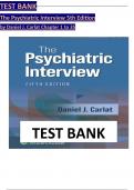 TEST BANK For The Psychiatric Interview 5th Edition by Daniel Carlat, ISBN: 9781975212971, All 35 Chapters Covered, Verified Latest Edition