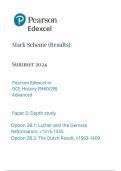 Mark Scheme (Results) Summer 2024 Pearson Edexcel in GCE History (9HI0/2B) Advanced Paper 2: Depth study Option 2B.1: Luther and the German Reformation, c1515-1555 Option 2B.2: The Dutch Revolt, c1563-1609