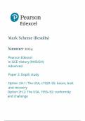 Mark Scheme (Results) Summer 2024 Pearson Edexcel In GCE History (9HI0/2H) Advanced Paper 2: Depth study Option 2H.1: The USA, c1920–55: boom, bust and recovery Option 2H.2: The USA, 1955–92: conformity and challenge