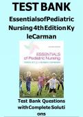 Essentials of Pediatric Nursing 4th Edition by Kyle Carman Test Bank | ALL CHAPTER 1 - 29 | TEST BANK | COMPLETE GUIDE A+