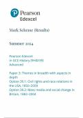 Mark Scheme (Results) Summer 2024 Pearson Edexcel In GCE History (9HI0/39) Advanced Paper 3: Themes in breadth with aspects in depth Option 39.1: Civil rights and race relations in the USA, 1850–2009 Option 39.2: Mass media and social change in Britain, 1