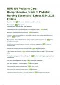 NUR 106 Pediatric Care: Comprehensive Guide to Pediatric Nursing Essentials | Latest 2024-2025 Edition