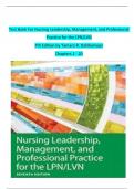 Test Bank For Nursing Leadership, Management, and Professional Practice For the LPN /LVN 7th Edition  By Tamara R. Dahlkemper (All Chapters) Latest 2024 A+