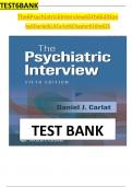 TEST BANK For The Psychiatric Interview 5th Edition by Daniel Carlat, ISBN: 9781975212971, All 35 Chapters Covered, Verified Latest Edition