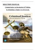 Solution Manual For Criminal Justice: An Introduction 14th Edition by Frank Schmalleger, ISBN: 9780138105358, All Chapters 1 to 14 Covered, Verified Latest Edition 