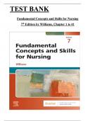 Test Bank for Fundamental Concepts and Skills for Nursing 7th Edition by Patricia Williams, ISBN: 9780443245237, All Chapters 1 to 41 Covered, Verified Latest Edition