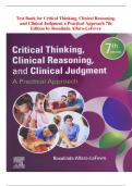 Test Bank for Critical Thinking, Clinical Reasoning, and Clinical Judgment a Practical Approach 7th Edition by Rosalinda Alfaro-LeFevre