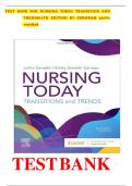 Test Bank For Nursing Today: Transition and Trends 11th Edition by JoAnn Zerwekh, Ashley Garneau All Chapters 1-26 LATEST