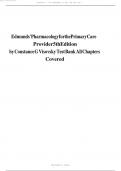 TEST BANK For Edmunds' Pharmacology for the Primary Care Provider, 5th Edition by Constance Visovsky, Verified Chapters 1 - 73, Complete Newest Version