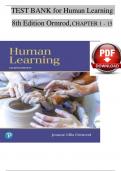 TEST BANK for Human Learning, 8th Edition by Ormrod, Verified Chapters 1 - 15, Complete Newest Version