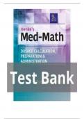 Test Bank - Henke's Med-Math Dosage-Calculation, Preparation, and Administration, 9th Edition (Buchholz, 2020), Chapter 1-10 | All Chapters