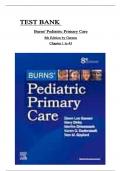 TEST BANK For Burns' Pediatric Primary Care 8th Edition by Dawn Lee Garzon PhD latest Update Graded A+. ALL CHAPTERS COVERED ISBN:9780323581967