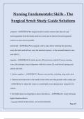 Nursing Fundamentals: Skills - The Surgical Scrub Study Guide Solutions