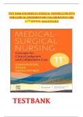 ORIGINAL TEST BANK FOR MEDICAL SURGICAL NURSING CONCEPTS FOR CLINICAL JUDGEMENT AND COLLABORATIVE CARE 11TH EDITION | ISBN: 9780443116599