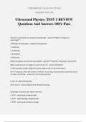 Ultrasound Physics: TEST 1 REVIEW Questions And Answers 100% Pass