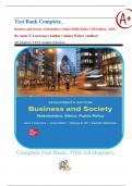 Test Bank Complete_ Business and Society: Stakeholders, Ethics Public Policy 17th Edition, (2022) By Anne T. Lawrence & James Weber All Chapters 1-19| Complete Solutions