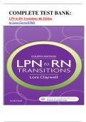 COMPLETE TEST BANK: LPN to RN Transitions 4th Edition by Lora Claywell PhD latest update.