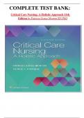 COMPLETE TEST BANK: Critical Care Nursing: A Holistic Approach 11th Edition by Patricia Gonce Morton RN PhD latest Update.