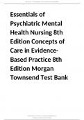 Essentials of Psychiatric Mental Health Nursing 8th Edition Concepts of  Care in EvidenceBased Practice 8th  Edition Morgan  Townsend Test Bank