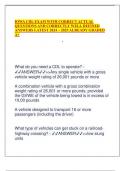 IOWA CDL EXAM WITH CORRECT ACTUAL QUESTIONS AND CORRECTLY WELL DEFINED ANSWERS LATEST 2024 – 2025 ALREADY GRADED A+ • What do you need a CDL to operate? - ANSWER>>Any single vehicle with a gross vehicle weight rating of 26,001 pounds or more