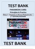 TEST BANK PARAMEDIC CARE: PRINCIPLES & PRACTICE, 5TH EDITION Volume 1: Introduction to Advanced Pre-hospital Care BLEDSOE