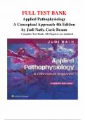 Applied Pathophysiology A Conceptual Approach 4th Edition by Judi Nath, Carie Braun Complete UPDATED Test Bank, All Chapters