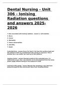 Dental Nursing - Unit 306 - Ionising Radiation questions and answers 2025-2026.