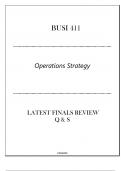 (LU) BUSI 411 Operations Strategy - Latest Finals Review Q & S 2024.