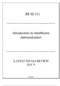 (LU) BUSI 311 Introduction to Healthcare Administration - Latest Finals Review Q & S 2024