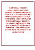  NAPSRX EXAM TEST-PREP (ABBREVIATIONS, TRUE/FALSE ANSWERS, TERMS AND DEFINITIONS, EXAM WITH ACTUAL QUESTIONS AND COMPLETE 100%CORRECT ANSWERS WITH VERIFIED AND WELL EXPLAINED RATIONALES ALREADY GRADED A+ BYEXPERTS |LATEST VERSION 2024 WITH GUARANTEED SUCC