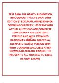  TEST BANK FOR HEALTH PROMOTION THROUGHOUT THE LIFE SPAN, 10TH EDITION BY EDELMAN, 9780323761406, COVERING CHAPTERS 1-25 EXAM WITH ACTUAL QUESTIONS AND COMPLETE 100%CORRECT ANSWERS WITH VERIFIED AND WELL EXPLAINED RATIONALES ALREADY GRADED A+ BYEXPERTS |L