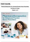 TEST BANK For Pharmacotherapeutics for Advanced Practice Nurse Prescribers, 6th Edition by Woo & Wright, ISBN13: 9781719648035, All 57 Chapters Covered, Verified Latest Edition