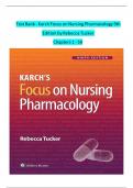  Test Bank - Karch Focus on Nursing Pharmacology 9th Edition by Rebecca Tucker  Chapters 1 - 59 