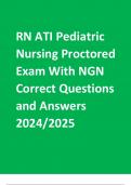 ATI RN Pediatric Nursing Proctored Exam With NGN Correct Questions and Answers 2024|2025