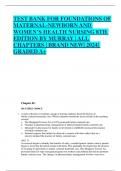 TEST BANK FOR FOUNDATIONS OF MATERNAL-NEWBORN AND WOMEN’S HEALTH NURSING 8TH EDITION BY MURRAY | ALL CHAPTERS | BRAND NEW| 2024| GRADED A+