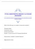 VT131 ANESTHETIC DRUGS I & II EXAM 20242025 WITH GUARANTEED ACCURATE ANSWERS |VERIFIED