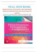 Test Bank For Prioritization, Delegation, and Assignment, 5th Edition, Practice Exercises for the NCLEX Examination Updated, All Chapters 1-22