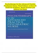 Test Bank for Psychotherapy for the Advanced Practice Psychiatric Nurse: A How-To Guide for Evidence-Based Practice, 3rd Edition, by Kathleen Wheeler, All Chapters 1-24 ||Complete A+ Guide