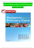 Test Bank for Pediatric Primary Care , 6th Edition by Catherine E. Burns, 9780323243384, Covering Chapters 1-43 | Includes Rationales Latest Newest Version 