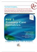 Test Bank Complete_ Ham's Primary Care Geriatrics: A Case-Based Approach 7th Edition, (2021) By Richard J. Ham, Gregg A. Warshaw, Jane F. Potter, Ellen Flaherty, Matthew K. McNabney & Mitchell T. Heflin All Chapters 1-54| Three Units| With Correct 