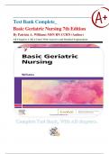 Test Bank Complete_ Basic Geriatric Nursing 7th Edition By Patricia A. Williams MSN RN CCRN (Author) All Chapters 1-20| 4 Units| With Answers and Detailed Explanations