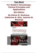 Test Bank For Rodak's Hematology: Clinical Principles and Applications 6th Edition By Elaine M. Keohane, Catherine N. Otto, Jeanine M. Walenga